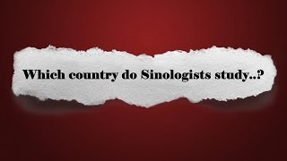 Which country do Sinologists study..? General knowledge ( GK ) ( QUIZ )