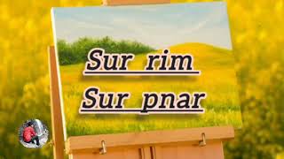 Sur rim sur pnar | old pnar song