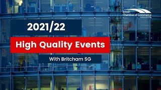 BritCham Singapore: Delivering High Quality Events in 2021/22