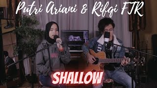 Putri Ariani & Rifqi FTR - Shallow | Lady Gaga & Bradley Cooper Cover (Live HD)