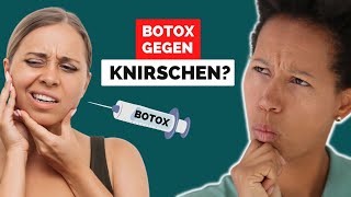 Warum Botox NICHT gegen Zähneknirschen hilft!