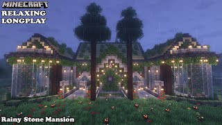 Minecraft Relaxing Longplay - Rainy Stone Mansion - Cozy Build Mansion (No Commentary) 1.19