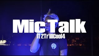 Tampa Mic Talk Ft 2TrillCool4