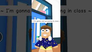 MY TEACHER WOULDN'T LET ME GO TO THE TOILET IN ROBLOX #shorts #roblox #adoptme