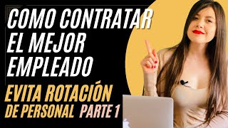 Como hacer una entrevista de trabajo. Evita la Rotación de Personal.Norma 035 Secretaría del Trabajo