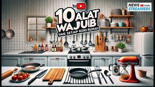 10 Alat Dapur yang Harus Dimiliki oleh Setiap Koki Rumah