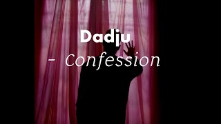 Dadju dadju - confession Lyrics