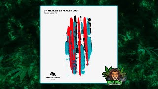 Dr Meaker & Speaker Louis - Soul Killer (Original Mix)