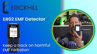 Keep a track on harmful EMF radiation | ErickHill ER02