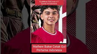 Mathew  Baker cetak gol pertama Indonesia ke gawang Kuwait di kualifikasi Piala Asia U17