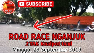 Road Race Nganjuk Dandim 0810 Cup 2 Tak Knalpot Ucul (29 September 2019)