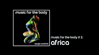 Sérgio Conforti - Music for the Body # 2: Africa