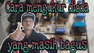 CARA MENGUKUR DIODA SISIR YANG MASIH BAGUS || @OTAKATIKAC84