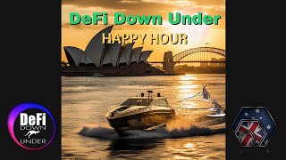 DeFi Down Under Happy Hour Ep. 7