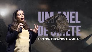 Um anel de sinete | Palavras de Fé | Érica Posella Villar