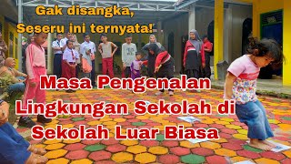 Beginilah Masa Pengenalan Lingkungan Sekolah kepada Siswa Baru Sekolah Luar Biasa!