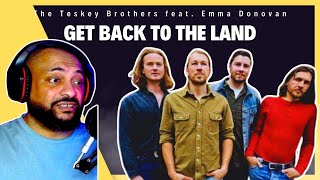 FIRST TIME REACTING TO | The Teskey Brothers feat. Emma Donovan - Get Back To The Land