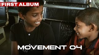 Movement 4 {The First Album}