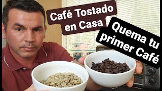 Tostado de Café en Casa QUEMA TU PRIMER CAFÉ