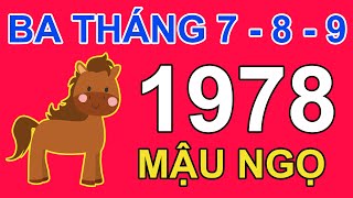 Tử Vi Tuổi Mậu Ngọ 1978 Trong 3 Tháng 7, 8, 9 2024 Âm lịch Giáp Thìn | Triệu Phú Tử Vi