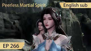 [Eng Sub] Peerless Martial Spirit EP266