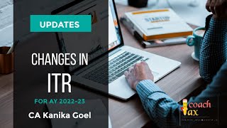 Changes in #itr #incometax #Incometaxreturn #AY2022-23 #importantchanges #gst #cafinal