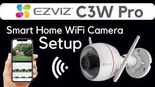 Ezviz C3W Pro 4MP WiFi Smart Home Camera / How To Setup Ezviz C3W Pro Camera #ezviz #ezvizcamera