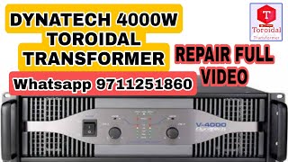 DYNATECH V-4000 WATT AMPLIFIER TOROIDAL TRANSFORMER REPAIR VIDEO..