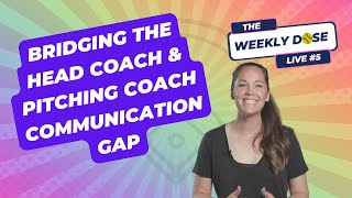 TWD Live #5: Bridging The Head Coach/Pitching Coach Communication Gap