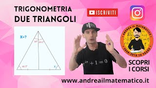 I DUE TRIANGOLI - Problema di trigonometria