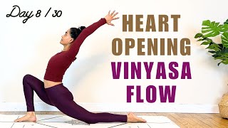 30 mins Heart Opening Vinyasa Flow | 30 days Yoga Challenge | Day 8 Yoga Flow