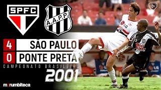 São Paulo 4x0 Ponte Preta - 2001 - O DIA EM QUE MINEIRO SOFREU COM KAKÁ, FRANÇA E LUIS FABIANO!