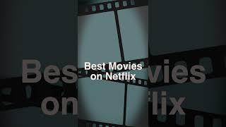 Best Movies on Netflix to Watch Now    #shorts