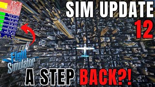 BUTTERY to STUTTERY? | The FINAL Sim Update 12 Verdict! | Detailed Performance Comparison! MSFS 2020