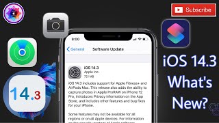 Ios 14.3 ផ្លូវការមានអ្វីប្លែកខ្លះ? iOS 14.3 What’s New?