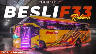 F33 REBORN !! MAKIN GACOR GAK ADA OBAT 😂🔥 | Trip Report Dewi Sri F33 "Besli" (Tegal - Jakarta)