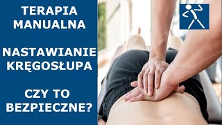 Nastawianie kręgosłupa | Terapia manualna | Czy to bezpieczne? I 🇵🇱 🇪🇺