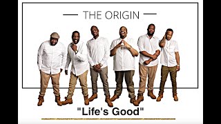 THE ORIGIN BAND ft.  H.E.R.  & J TOWNSEND "Life's Good"