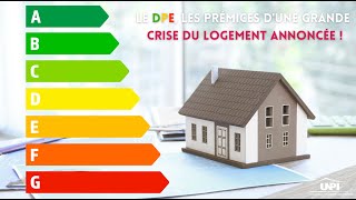 Le DPE, les prémices d'une Grande crise du logement annoncée !