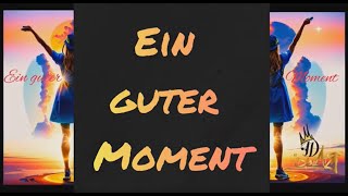 JJD & DBeatz - Ein guter Moment feat. Anja