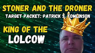 Stoner and The Droner || Target Packet: Patrick Tomlinson