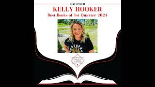 Kelly Hooker - Our Favorite Books of January - March 2024