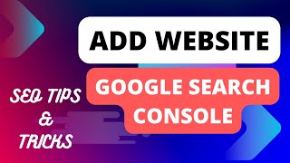 How to Add Website In Goggle Search Console?