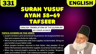 Surah Yusuf Ayah 58-69 Tafseer in English by Dr Israr Ahmed