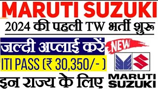 Maruti Suzuki job requirements TW Bharti 2024