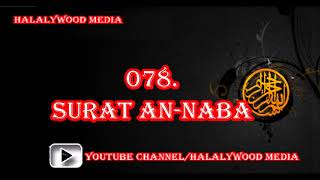 078. Surat An-Naba (The Great News) || Mishary Bin Rashid Al-Afasy (HD Audio)