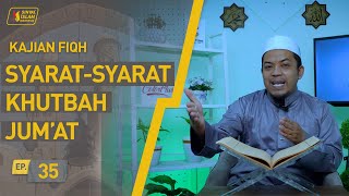 Fiqih | Syarat - Syarat Khutbah Jum'at (Ep. 35)