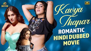 Kavya Thapar Romantic Hindi Dubbed Movie 4K | Kavya Thapar Latest Hindi Movie | Mango Bollywood