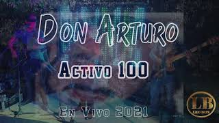 Grupo Activo 100 - Don Arturo & San Judas Tadeo (En Vivo 2021)