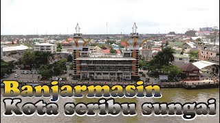 Banjarmasin, Kota seribu sungai